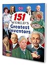 151 World's Greatest Inventors