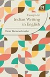Essays on Indian writing in English : twice-born or cosmopolitan literature?
