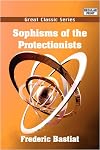 Sophisms of the Protectionists