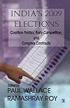 India's 2009 elections coalition politics, party competition, and Congress continuity