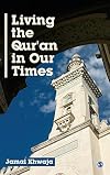 Living the Qur'an in our times