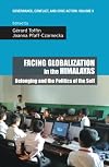 Facing Globalization in the Himalayas: Belonging and the Politics of the Self (Governance, Conflict and Civic Action)