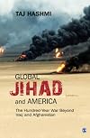 Global jihad and America : the hundred-year war beyond Iraq and Afghanistan