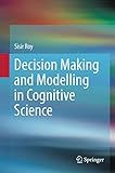 Decision making and modelling in cognitive science