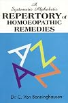 A Systematic, Alphabetic Repertory of Homoeopathic Remedies, Part 1: Embracing the Antipsoric, Antisyphilitic and Antisycotic Remedies