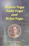 Tantra Yoga Nada Yoga Kriya Yoga
