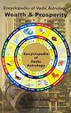 Encyclopedia of vedic astrology : wealth and prosperity