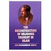 The Reconstruction of Religious Thought in Islam