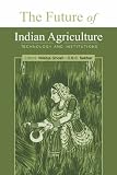 The Future Of Indian Agriculture Technology And Institutions