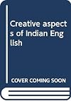 Creative aspects of Indian English
