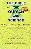 Bible The Quran And Science The Holy Scriptures Examined In The Light Of Modern Knowledge