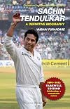 Sachin Tendulkar - A Definitive Biography