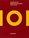 A Guide to 101 Modern & Contemporary Indian Artists (Saffron Art Price Reference Guides)