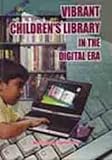 Vibrant Children's Librry in the digital era