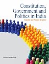 Constitution, government and politics in India : evolution and present structure