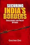 Securing India's borders : challenges and policy options