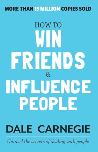 How to Win Friends and Influence People