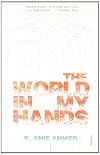 The World In My Hands