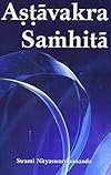 Astavakra Samhita - Swami Nityaswarupananda