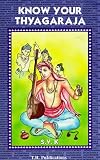 Know Your Thyagaraja