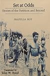 Set at Odds: Stories of the Partition and Beyond