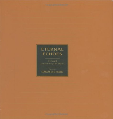 Eternal Echoes: The Sacred Sounds Through The Mystic book cover