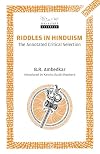 Riddles in Hinduism: The Annotated Critical Selection