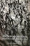 Heterogeneities identity formations in modern India