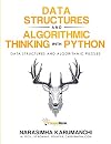 Data Structure and Algorithmic Thinking with Python: Data Structure and Algorithmic Puzzles