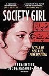 Society Girl: A Tale of Sex, Lies, and Scandal