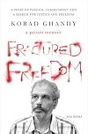 Fractured Freedom: A Prison Memoir