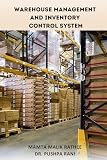 Warehouse management and inventory control system