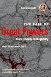 The Fall of Great Powers: Peace, Stability and Legitimacy