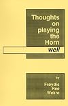 Thoughts on Playing the Horn Well