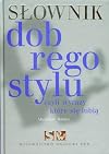 Słownik dobrego stylu czyli Wyrazy które się lubią
