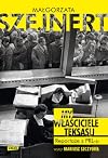 My, właściciele Teksasu : reportaże z PRL-u