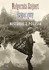Usypać góry : historie z Polesia