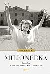 Milionerka : zagadka Barbary Piaseckiej Johnson