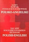 The New English-Polish and Polish-English Kosciuszko Foundation Dictionary / Nowy slownik Fundacji Kosciuszkowskiej angielsko-polski i polsko-angielski (Book & CD-ROM) (English and Polish Edition)