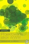 Projektowanie stron WWW : użyteczność w praktyce