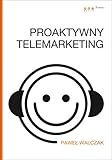 Proaktywny telemarketing