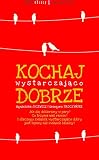 Kochaj wystarczająco dobrze