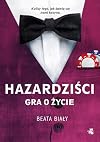 Hazardzisci. Gra o zycie