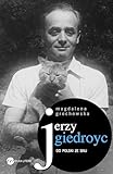 Jerzy Giedroyc Do Polski Ze Snu
