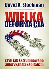 Wielka deformacja czyli jak skorumpowano amerykański kapitalizm
