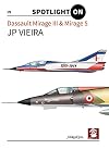 Dassault Mirage III & Mirage 5 (Spotlight ON)