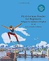 First German Reader for Beginners: Bilingual for Speakers of English A1 A2 (Graded German Readers)
