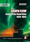 Scapa Flow: Home of the Royal Navy 1939-1945 (Maritime Series)