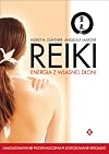 Reiki : energia z własnej dłoni : samouzdrawianie, doświadczenia, zastosowania specjalne