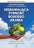 Uzdrawiajaca Zywnosc Boskiego Lekarza
